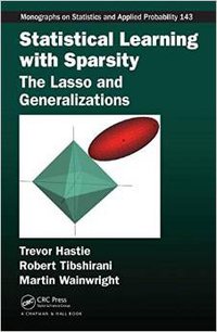 Statistical Learning with Sparsity (Chapman and Hall/CRC 2015)