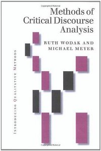 Methods of Critical Discourse Analysis (SAGE Publications Ltd 2001)