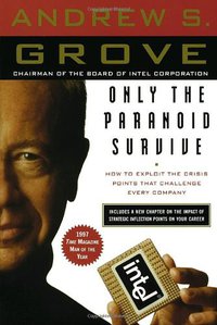 Only the Paranoid Survive (Crown Business 1999)