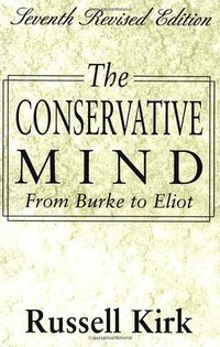 The Conservative Mind (Regnery Publishing 2001)