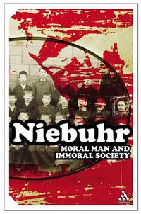 Moral Man and Immoral Society (Continuum 2005)