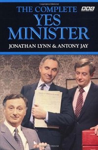 The Complete Yes Minister (BBC Books 1989)