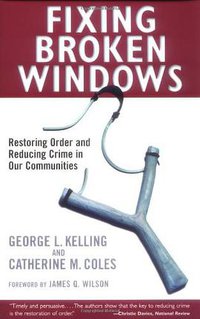 Fixing Broken Windows (Simon & Schuster 1998)