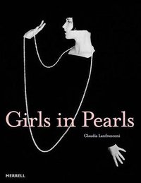 Girls in Pearls (Merrell Publishers Ltd 2006)