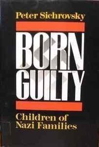 Born Guilty (Basic Books 1988)