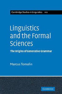 Linguistics and the Formal Sciences (Cambridge University Press 2008)