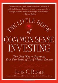The Little Book of Common Sense Investing (John Wiley & Sons 2007)