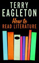 How to Read Literature (Yale University Press 2013)