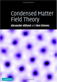 Condensed Matter Field Theory (Cambridge University Press 2006)