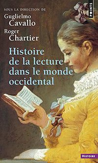 Histoire de la lecture dans le monde occidental (Seuil 2001)