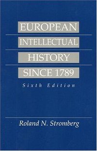 European Intellectual History Since 1789 (Pearson 1993)