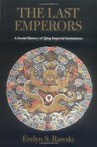 The Last Emperors (University of California Press 2001)