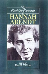 The Cambridge Companion to Hannah Arendt (Cambridge University Press 2000)