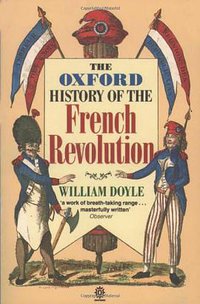 The Oxford History of the French Revolution (Oxford University Press 1990)