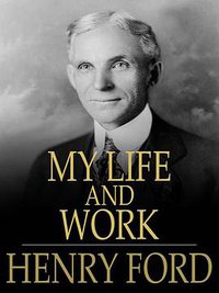 My Life and Work (Doubleday, Page & Company 1922)