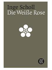 Die Weiße Rose (Fischer Taschenbuch Verlag GmbH 1993)