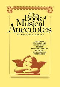 Book of Musical Anecdotes (Simon and Schuster, Inc. 1985)