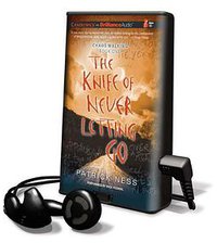 The Knife of Never Letting Go 