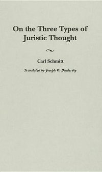 On the Three Types of Juristic Thought (Praeger Publishers 2004)