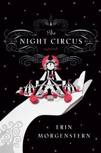 The Night Circus (Doubleday 2011)