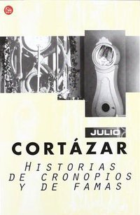 Historias de cronopios y de famas (Punto de Lectura 2007)