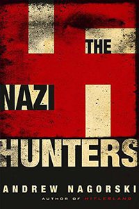 The Nazi Hunters (Simon & Schuster 2016)