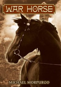 War Horse (Scholastic Press 2007)