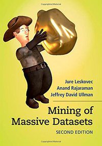 Mining of Massive Datasets (Cambridge University Press 2014)