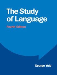 The Study of Language (Cambridge University Press 2010)