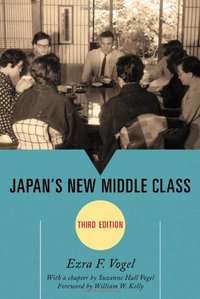 Japan's New Middle Class (Rowman & Littlefield Publishers 2013)