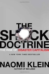 The Shock Doctrine (Metropolitan Books 2007)