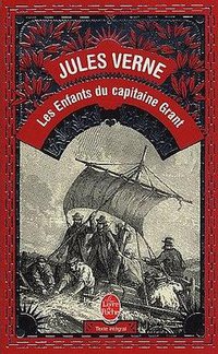 Les Enfants du Capitaine Grant (Le Livre de Poche 2005)