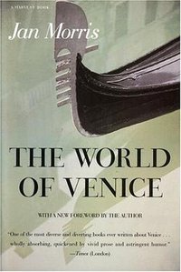 The World of Venice (Mariner Books 1995)