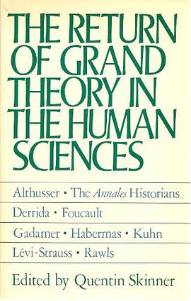 The Return of Grand Theory in the Human Sciences