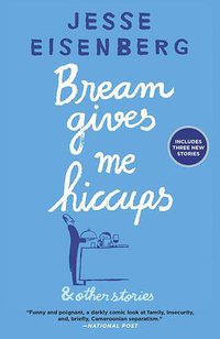 Bream Gives Me Hiccups (Grove Press 2015)
