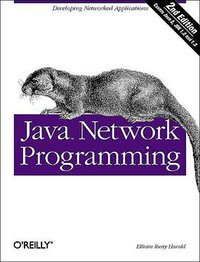 Java Network Programming (Java (O'Reilly)) (O'Reilly Media 2000)