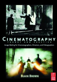 Cinematography (Focal Press 2002)