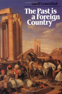 The Past is a Foreign Country (Cambridge University Press 1999)