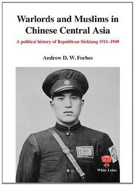 Warlords and Muslims in Chinese Central Asia