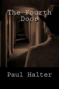 The Fourth Door (CreateSpace Independent Publishing Platform 2011)