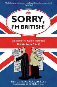 Sorry, I'm British! (ONEWorld Publications 2011)