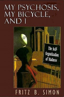 My Psychosis, My Bicycle, and I