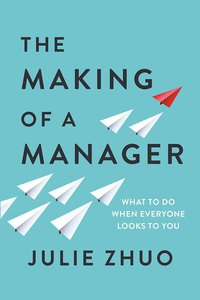 The Making of a Manager (Portfolio 2019)