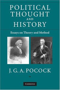 Political Thought and History (Cambridge University Press 2009)
