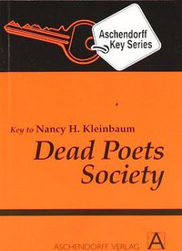 Dead Poets Society. Additional texts for study at school. (Aschendorff, Münster 1997)