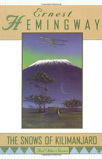 The Snows of Kilimanjaro and Other Stories (Scribner 1995)