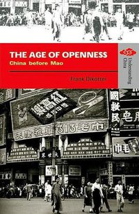 The Age of Openness (Hong Kong University Press 2008)