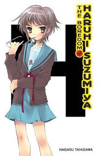 The Boredom of Haruhi Suzumiya (Little, Brown Books for Young Readers 2010)