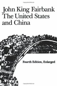 The United States and China (Harvard University Press 1983)