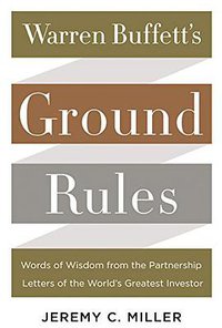 Warren Buffett's Ground Rules (HarperBusiness 2016)
